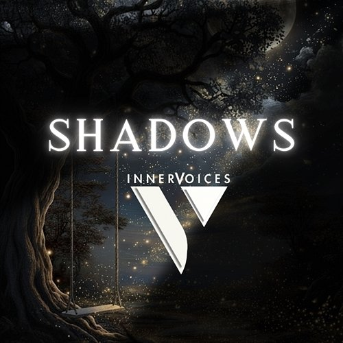 Shadows InnerVoices