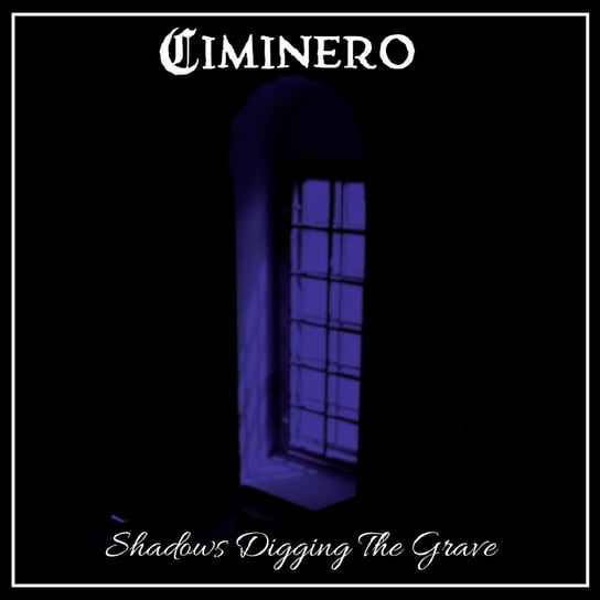 Shadows Digging The Grave Ciminero