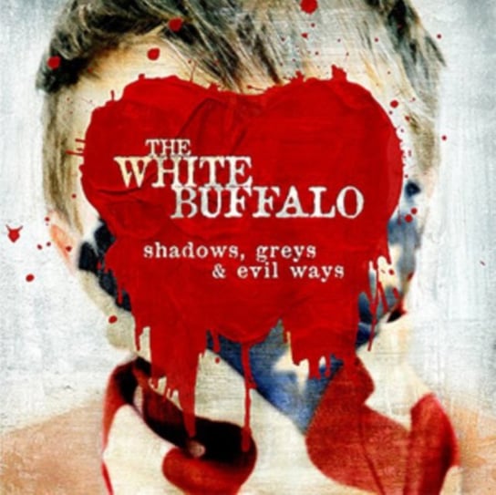 Shadows Greys & Evil Ways, płyta winylowa The White Buffalo