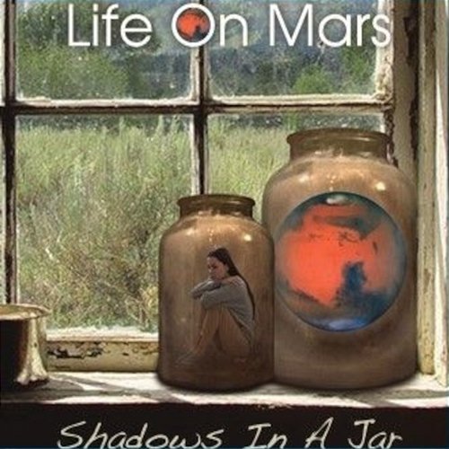 Shadows In A Jar Life On Mars