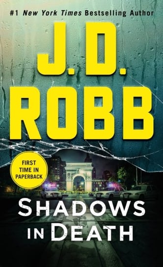 Shadows in Death: An Eve Dallas Novel Robb J. D.