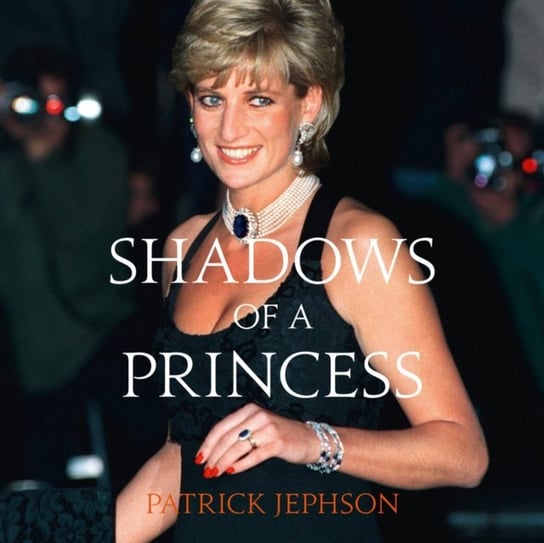 Shadows of a Princess Jephson Patrick