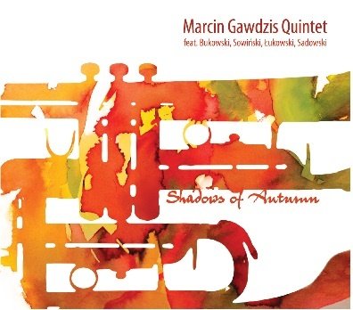 Shadows of Autumn Gawdzis Marcin Quintet