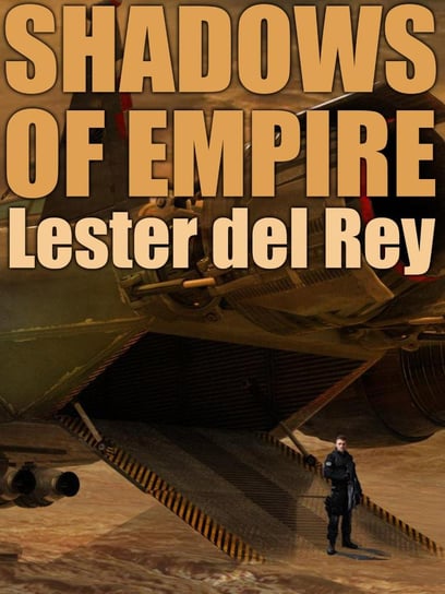 Shadows of Empire Lester del Rey