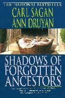 Shadows of Forgotten Ancestors Sagan Carl, Druyan Ann