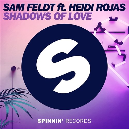 Shadows of Love Sam Feldt