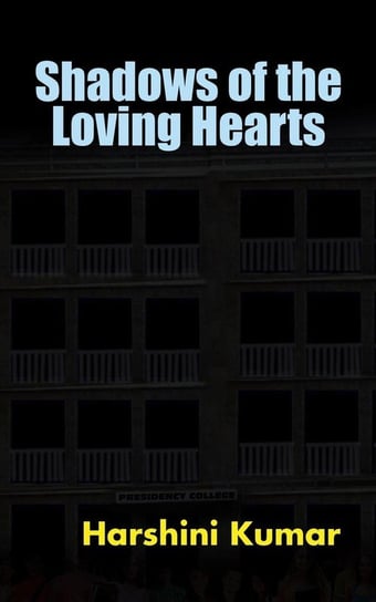 Shadows of the Loving Hearts Kumar Harshini