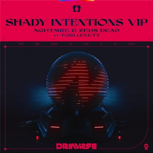Shady Intentions NGHTMRE, Zeds Dead feat. Tori Levett