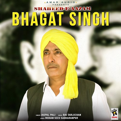 Shaheed E Aazam Bhagat Singh Jaspal Pali