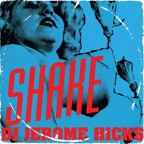 Shake DJ Jerome Hicks