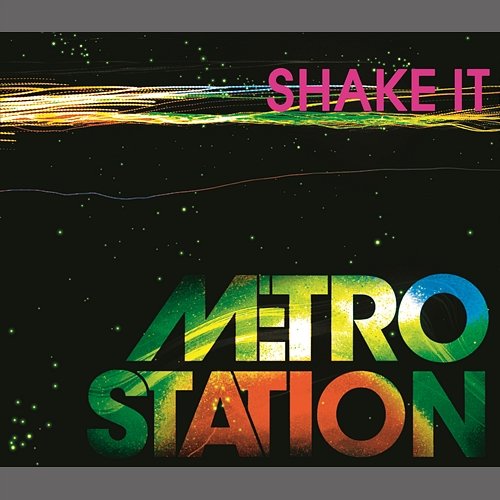 Shake It Metro Station