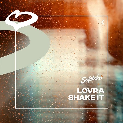 Shake It LOVRA