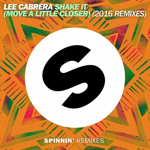 Shake It (Move a Little Closer) Lee Cabrera