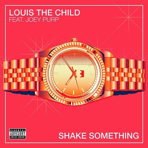 Shake Something Louis The Child feat. Joey Purp