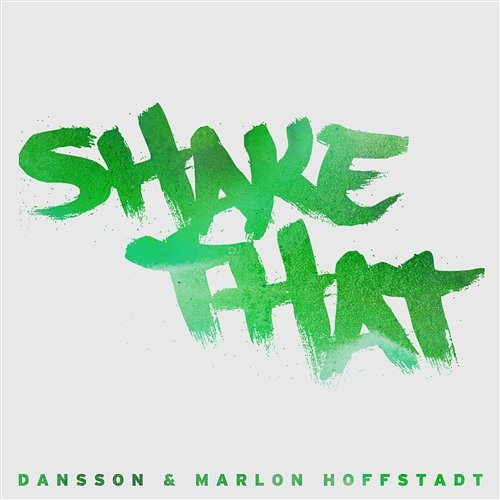 Shake That Dansson & Marlon Hoffstadt
