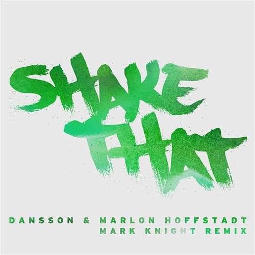 Shake That Dansson & Marlon Hoffstadt