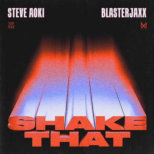 Shake That Blasterjaxx, Steve Aoki
