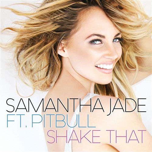 Shake That Samantha Jade feat. Pitbull