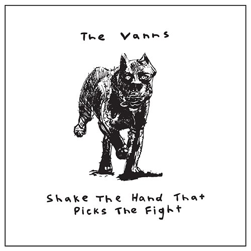Shake The Hand That Picks The Fight The Vanns