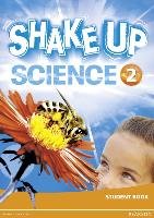 Shake Up Science 2 Student Book Pearson Education Limited