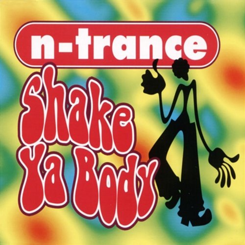 Shake Ya Body N-Trance