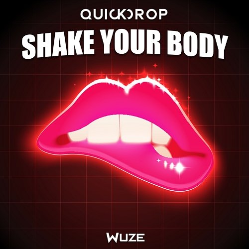 Shake Your Body Quickdrop