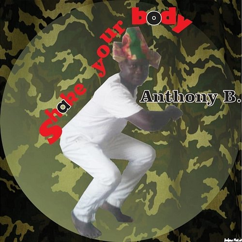 Shake Your Body Anthony B