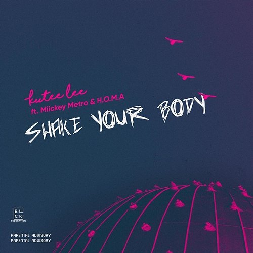 Shake Your Body Kutee Lee feat. H.O.M.A, Miickey Metro