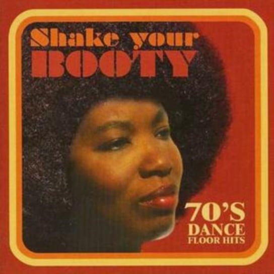 Shake Your Booty 70s: Dance Floor Hits Various Artists