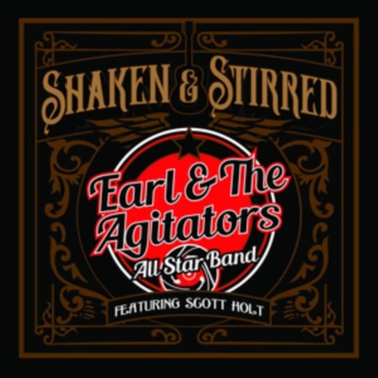 Shaken & Stirred Earl & The Agitators All Star Band