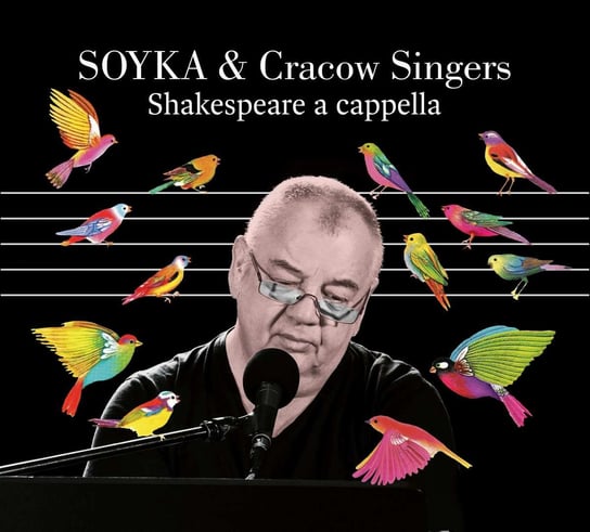 Shakespeare a capella Soyka Stanisław, Cracow Singers