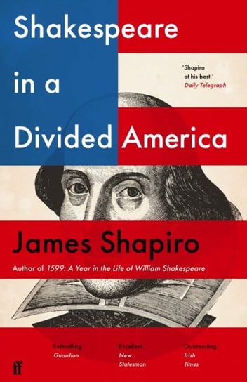 Shakespeare in a Divided America James Shapiro