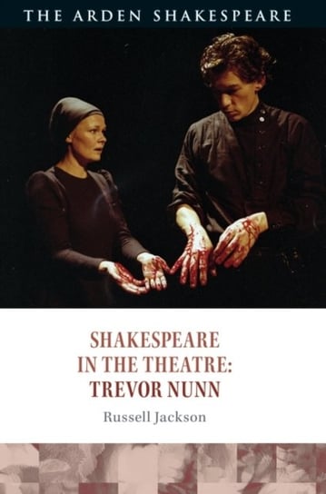 Shakespeare in the Theatre. Trevor Nunn Opracowanie zbiorowe