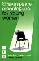 Shakespeare Monologues for Young Women Shakespeare William