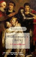 Shakespeare's Boys: A Cultural History Knowles K., Knowles Katie