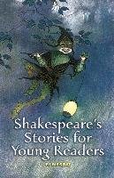 Shakespeare's Stories for Young Readers Nesbit E.