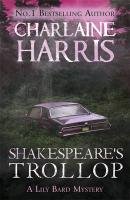 Shakespeare's Trollop Harris Charlaine