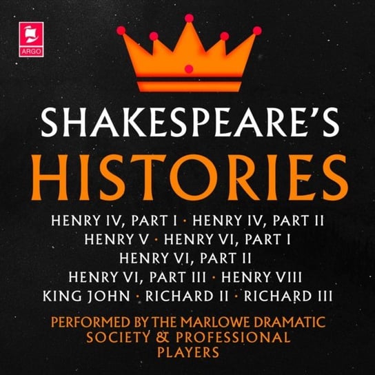 Shakespeare. The Histories Shakespeare William