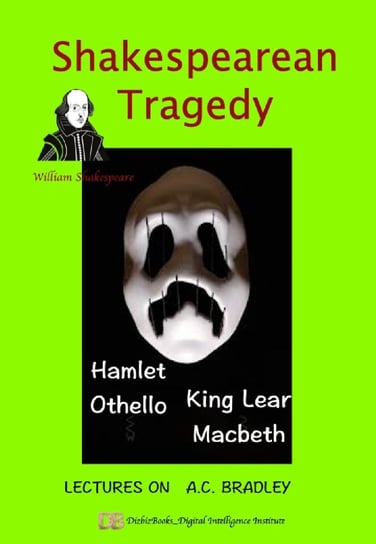 Shakespearean Tragedy A.C. Bradley