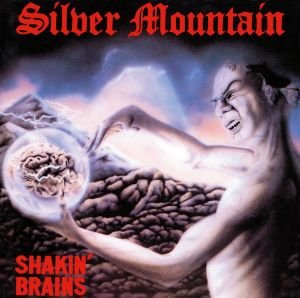 Shakin’ Brains (Remastered) Silver Mountain