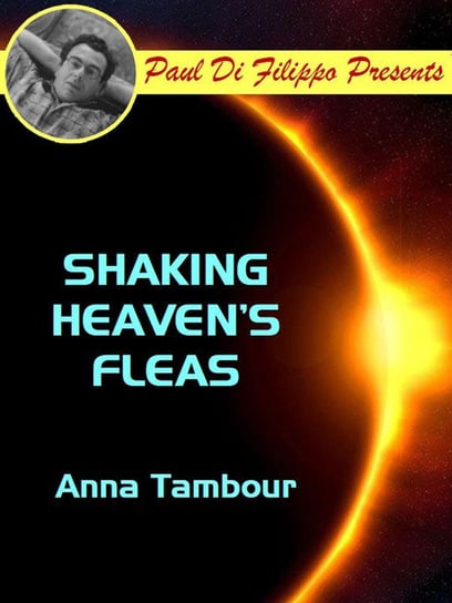 Shaking Heaven's Fleas - ebook epub Anna Tambour