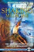 Shaking Medicine Keeney Bradford P.