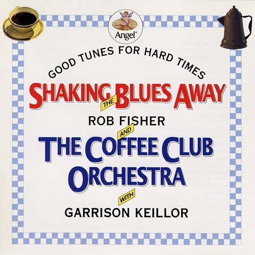 Shaking The Blues Away Rob Fisher, The Coffee Club Orchestra