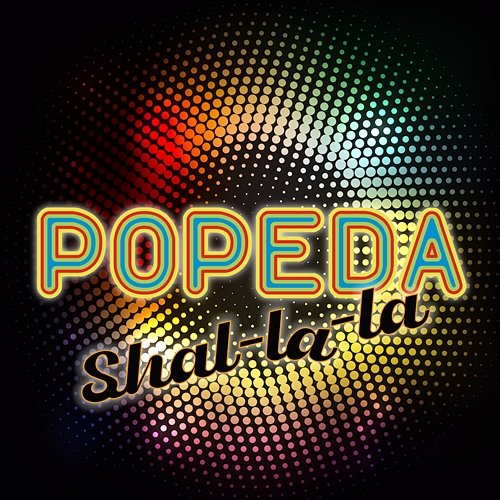 Shal-la-la Popeda