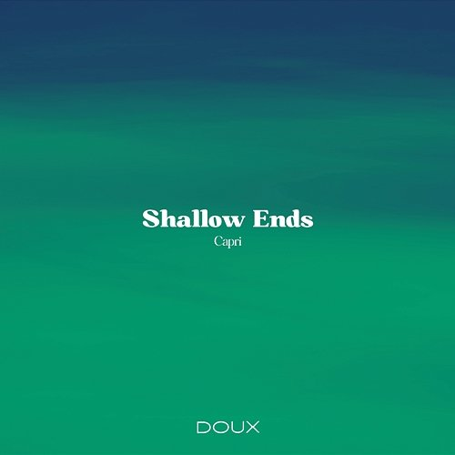 Shallow Ends Capri