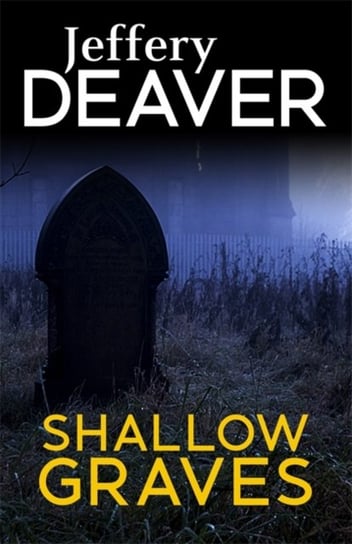 Shallow Graves Deaver Jeffery