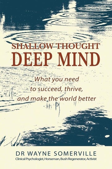 Shallow Thought, Deep Mind Somerville Wayne