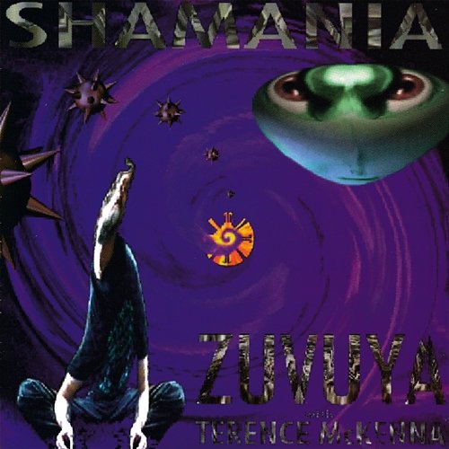 Shamania Zuvuya, Terence McKenna