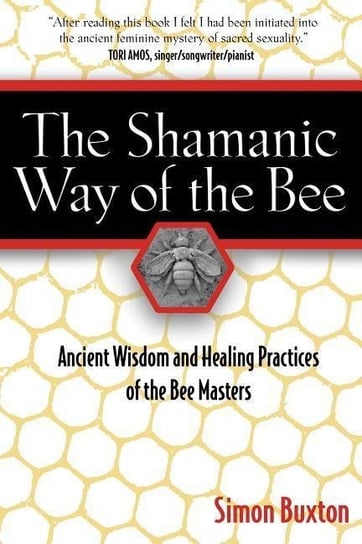 Shamanic Way of the Bee Simon Buxton