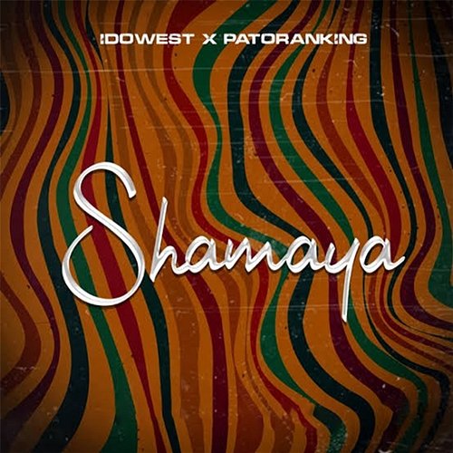 Shamaya Idowest feat. Patoranking